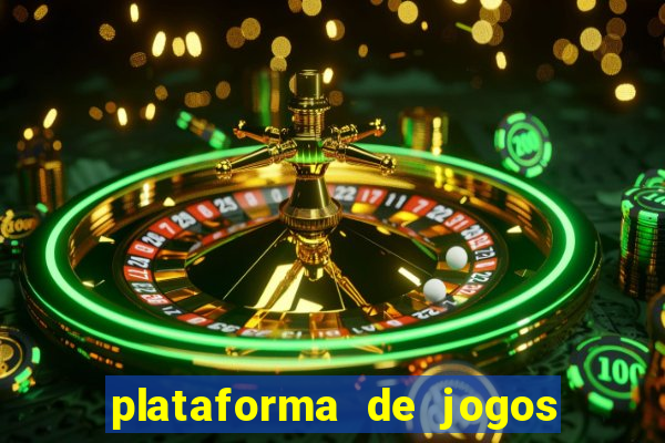 plataforma de jogos de ganhar dinheiro